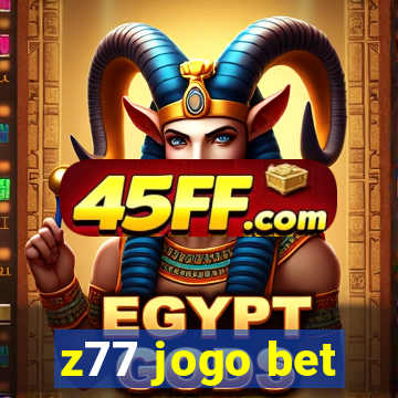 z77 jogo bet